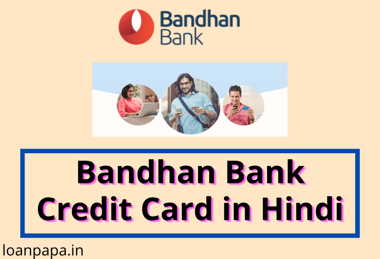 Bandhan Bank Credit Card in Hindi