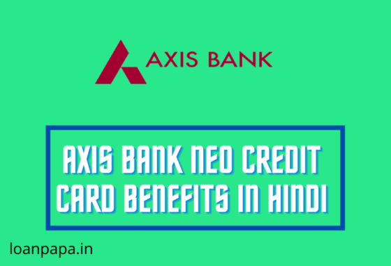 Axis Bank Neo Credit Card Benefits in Hindi