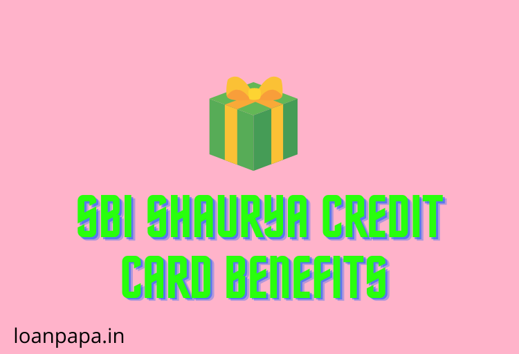 Sbi Shaurya Credit Card Benefits