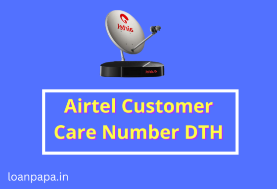 Airtel Customer Care Number DTH