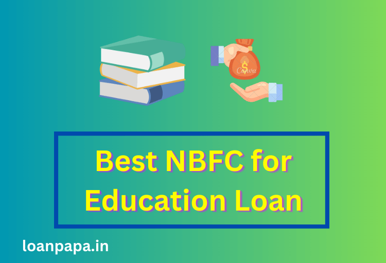 Best NBFC for Education Loan