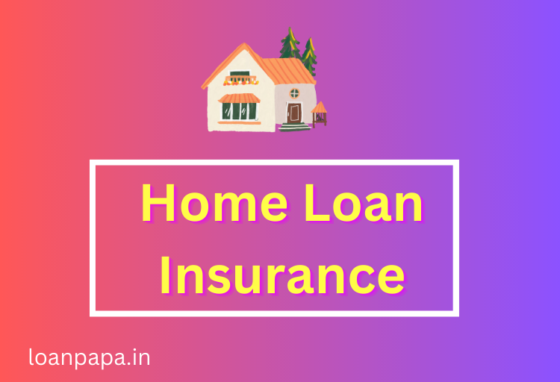 What is Home Loan Insurance