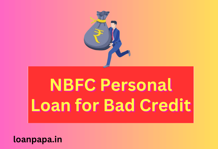NBFC Personal Loan for Bad Credit