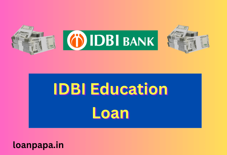 IDBI Education Loan