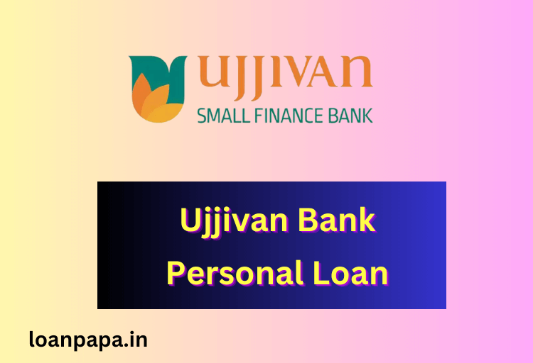 Ujjivan Bank Personal Loan