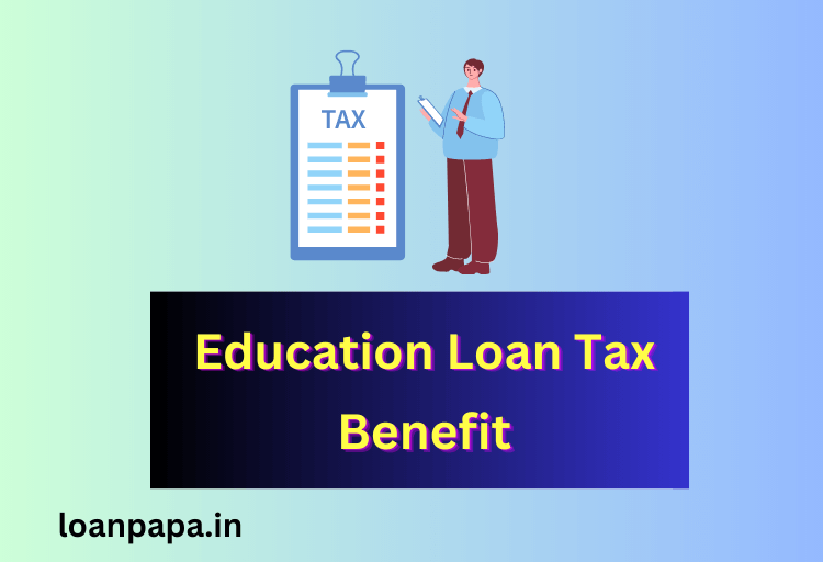 Education Loan Tax Benefit