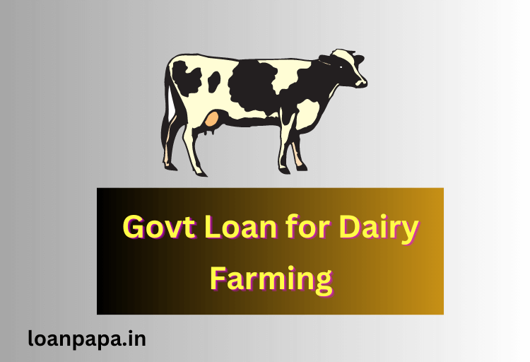 Govt Loan for Dairy Farming,