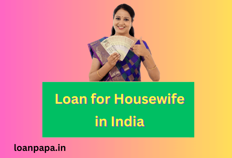 Loan for Housewife 