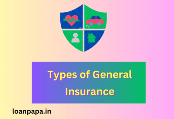 Types of General Insurance,