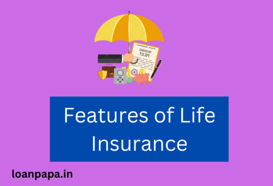 Features of Life Insurance