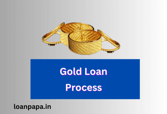 Gold Loan Process