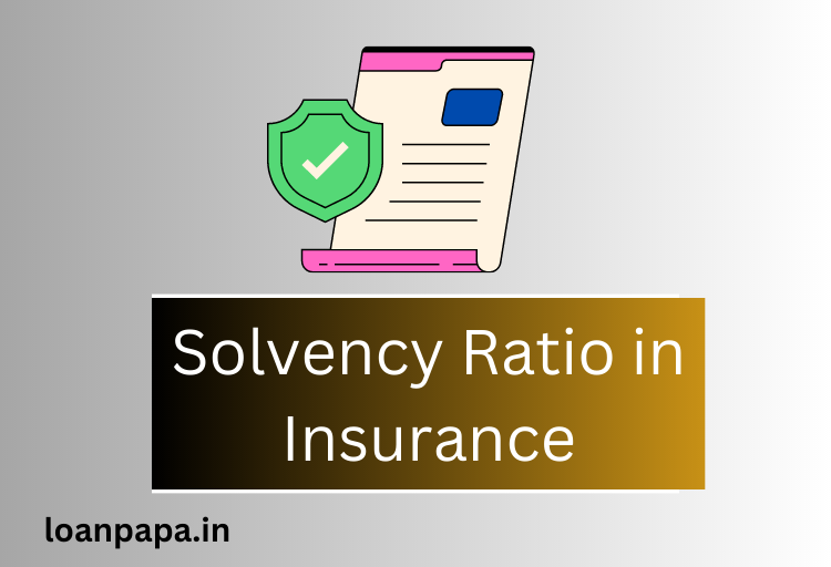 Solvency Ratio in Insurance