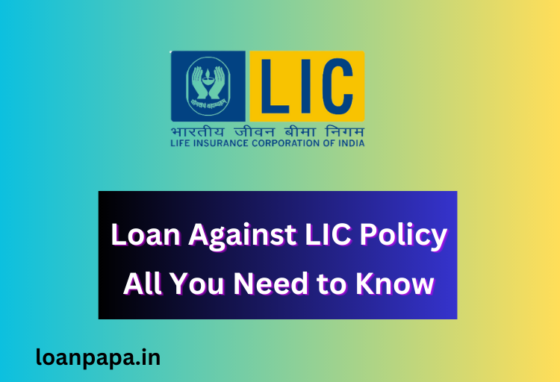 Loan Against LIC Policy