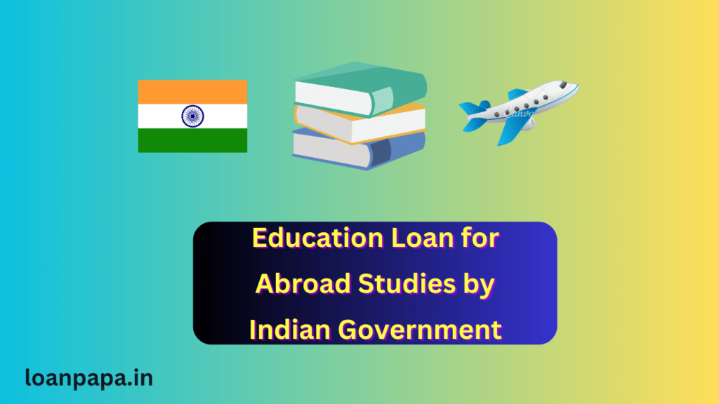 Education Loan for Abroad 