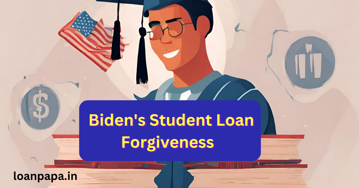 Biden's Student Loan Forgiveness