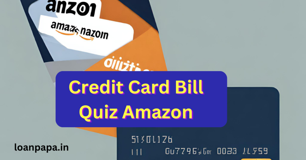 Credit Card Bill Quiz Amazon