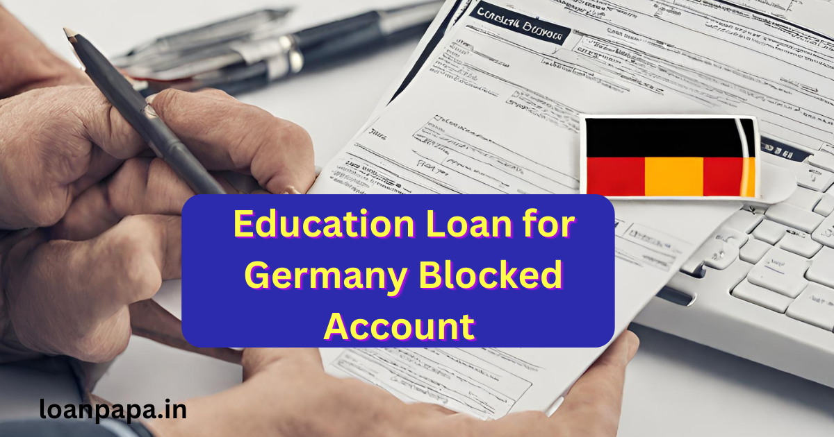 Education Loan for Germany Blocked Account