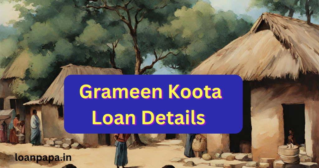 Grameen Koota Loan Details 
