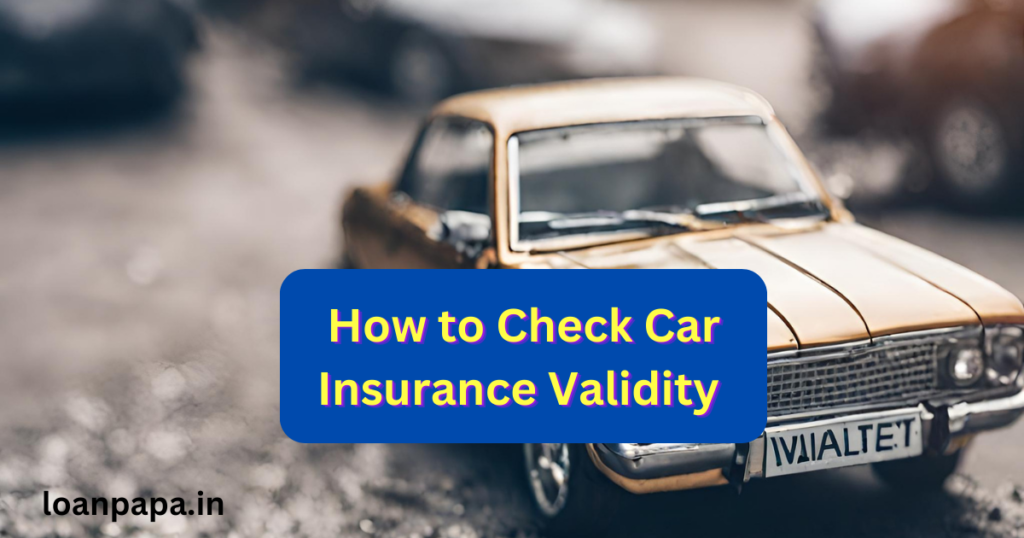 How to Check Car Insurance Validity