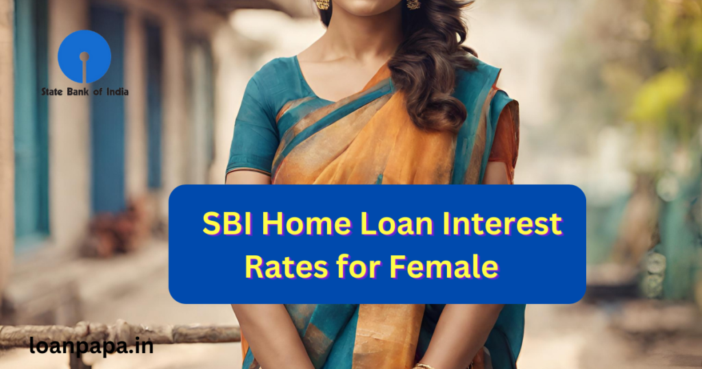 SBI Home Loan Interest Rates for Female 
