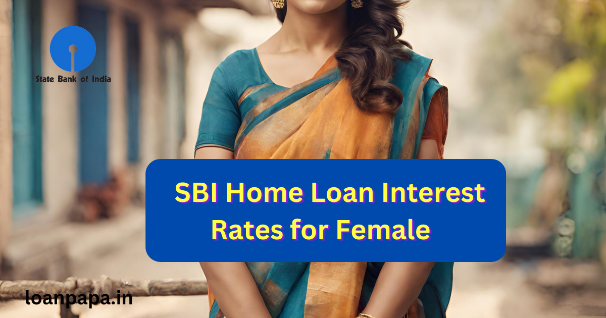 SBI Home Loan Interest Rates for Female