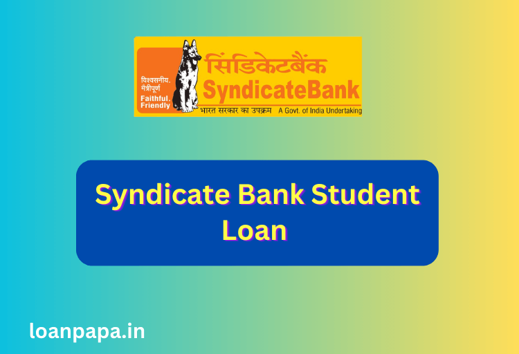Syndicate Bank Student Loan