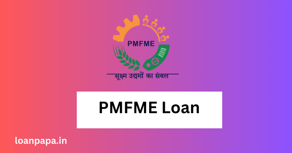 PMFME Loan