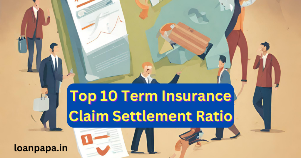 Top 10 Term Insurance Claim Settlement Ratio